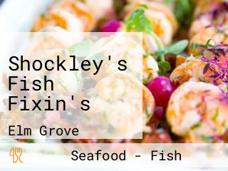 Shockley's Fish Fixin's