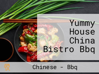 Yummy House China Bistro Bbq