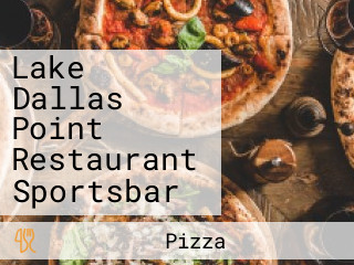 Lake Dallas Point Restaurant Sportsbar