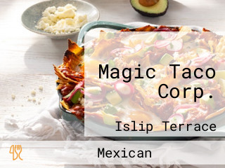 Magic Taco Corp.