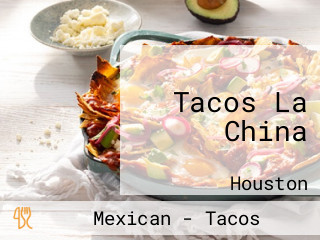 Tacos La China