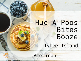 Huc A Poos Bites Booze