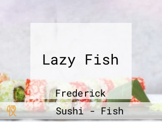 Lazy Fish