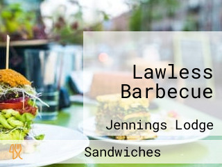 Lawless Barbecue