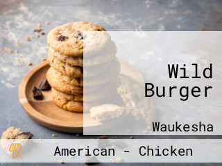 Wild Burger