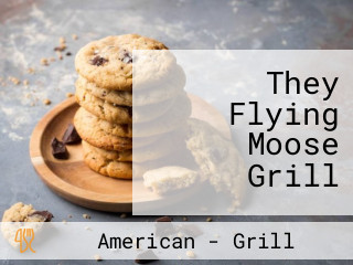 They Flying Moose Grill