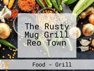 The Rusty Mug Grill Reo Town