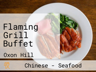 Flaming Grill Buffet