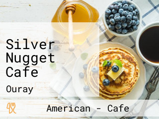 Silver Nugget Cafe