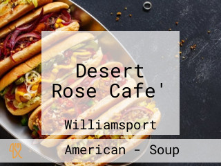 Desert Rose Cafe'