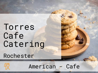 Torres Cafe Catering