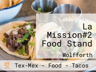 La Mission#2 Food Stand