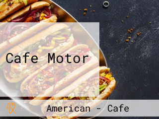 Cafe Motor