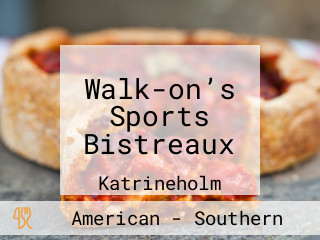 Walk-on’s Sports Bistreaux