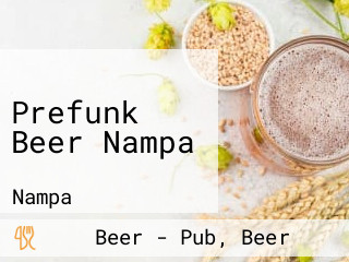 Prefunk Beer Nampa