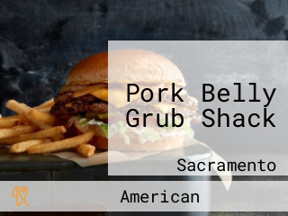 Pork Belly Grub Shack
