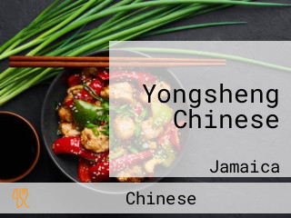 Yongsheng Chinese