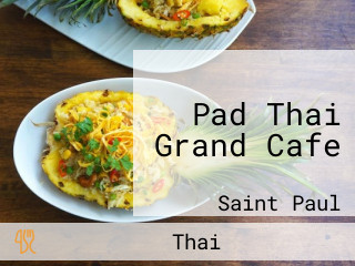 Pad Thai Grand Cafe