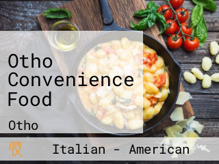 Otho Convenience Food