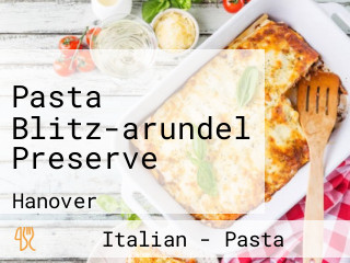 Pasta Blitz-arundel Preserve