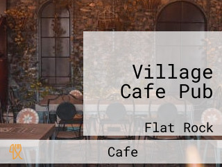 Village Cafe Pub