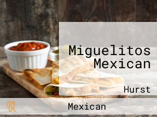 Miguelitos Mexican