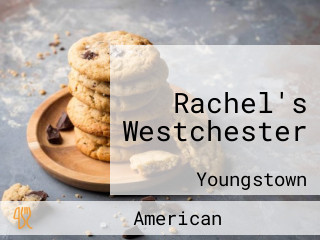 Rachel's Westchester