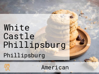 White Castle Phillipsburg