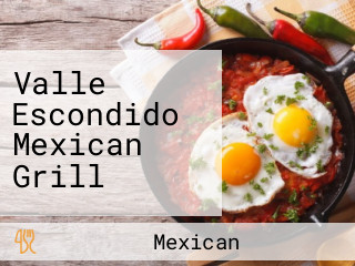 Valle Escondido Mexican Grill