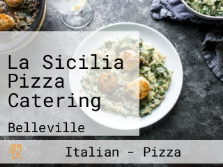 La Sicilia Pizza Catering