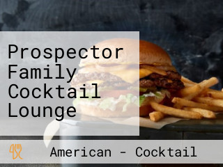 Prospector Family Cocktail Lounge