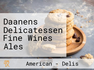 Daanens Delicatessen Fine Wines Ales