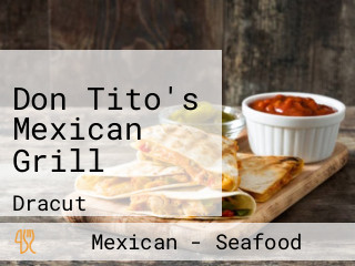 Don Tito's Mexican Grill