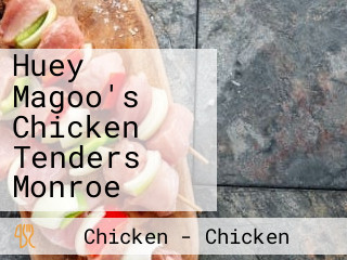Huey Magoo's Chicken Tenders Monroe
