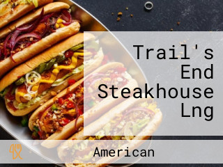 Trail's End Steakhouse Lng