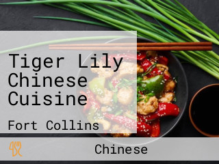 Tiger Lily Chinese Cuisine