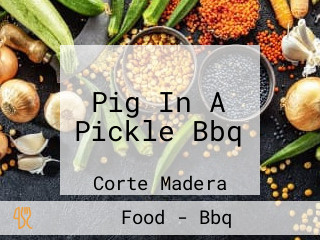 Pig In A Pickle Bbq