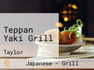 Teppan Yaki Grill