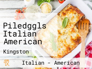 Piledggls Italian American