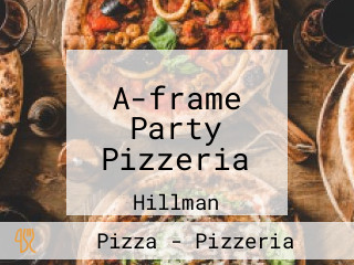 A-frame Party Pizzeria