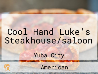 Cool Hand Luke's Steakhouse/saloon