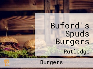 Buford's Spuds Burgers