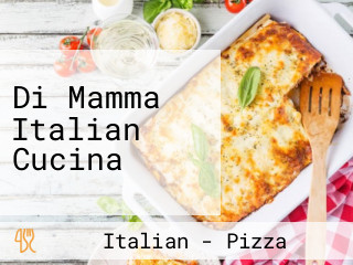 Di Mamma Italian Cucina