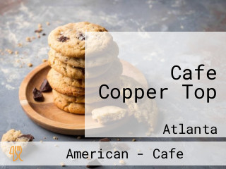 Cafe Copper Top