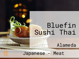 Bluefin Sushi Thai