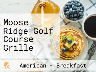 Moose Ridge Golf Course Grille