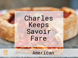 Charles Keeps Savoir Fare