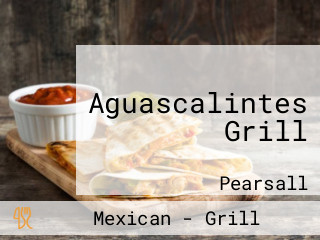 Aguascalintes Grill