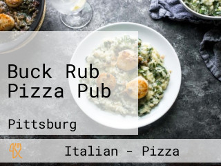 Buck Rub Pizza Pub