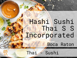 Hashi Sushi Thai S S Incorporated